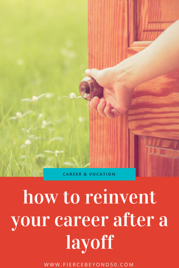 From Downsized to Dream Job: How to Reinvent Your Career After a Layoff ...
