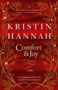 Cover of Kristin Hannah: Comfort and Joy