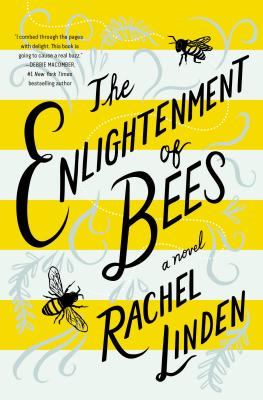 Cover of THE ENLIGHTENMENT OF BEES BY RACHEL LINDEN, an inspirational book for any Christmas Book Flood