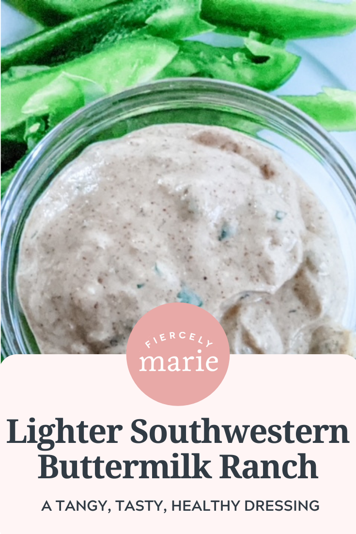 Lighter Southwestern Buttermilk Ranch Dressing