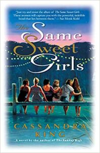 Cover of The Same Sweet Girls by Cassandra King