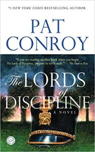 The Lords of Discipline by Pat Conroy, one of the most well-known Lowcountry Authors