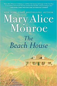 Cover of The Beach House by Mary Alice Monroe, a Lowcountry Author