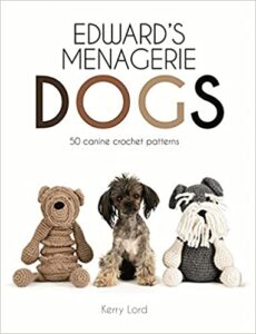 Edward's Menagerie: Dogs: 50 Canine Crochet Patterns