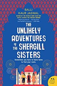Books That Celebrate Love: The Unlikely Adventures of the Shergill Sisters by Balli Kaur Jaswal