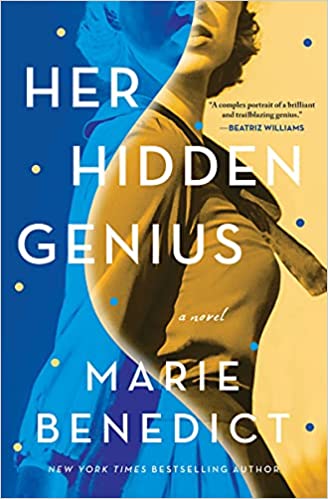 Her Hidden Genius by Marie Benedict Women's History Month Reading List