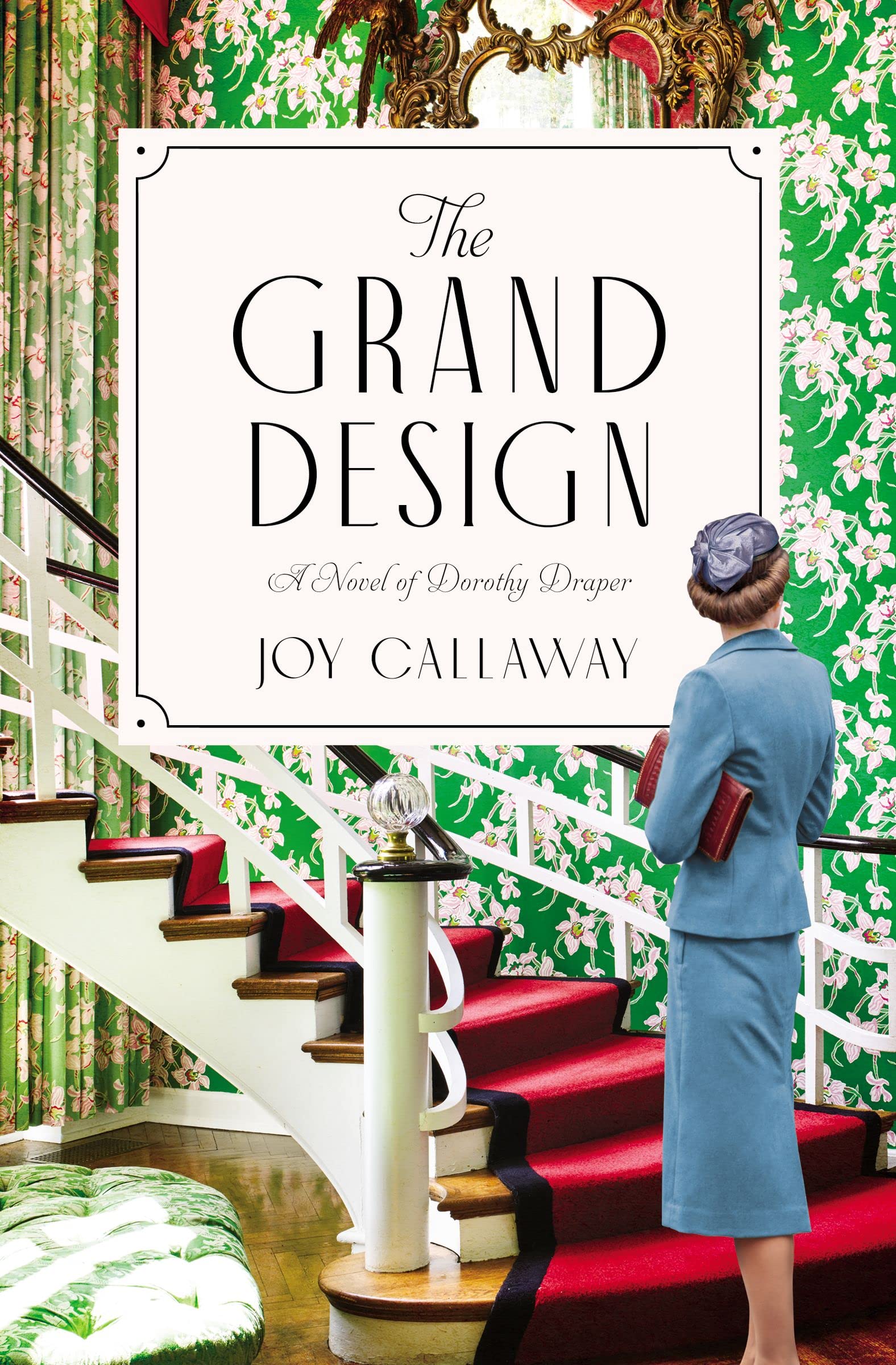 The Grand Design by Joy Calloway (May 17, 2022)  Women's History Month Reading List
