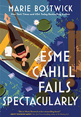 Esme Cahill Fails Spectacularly - A Novel by Marie Bostwick (Cover Art)