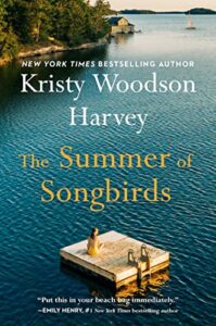 Book cover for The Summer Of Songbirds By Kristy Woodson Harvey