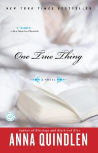 The cover for "One True Thing", one of Marie's books that make great Mother's Day gifts